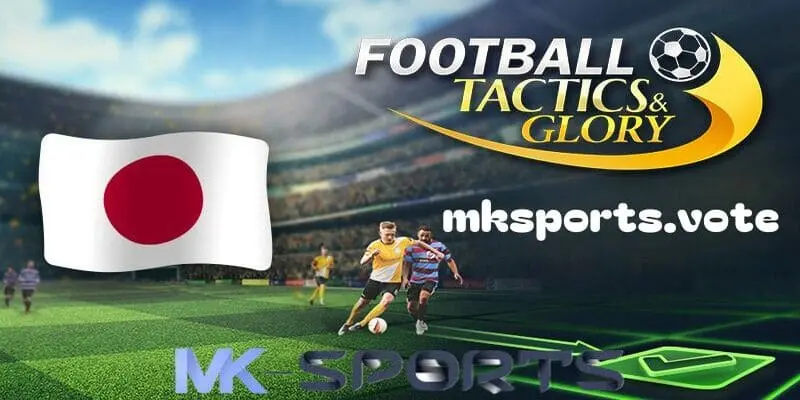 Mk sports đánh giá chi tiết về tựa game Football, Tactics & Glory